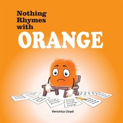 Nothing Rhymes with Orange - Lloyd, Veronica M