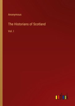 The Historians of Scotland - Anonymous