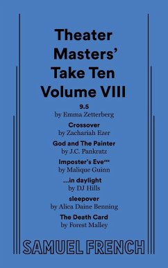 The Theater Masters' Take Ten Volume VIII - Zetterberg, Emma; Ezer, Zachariah