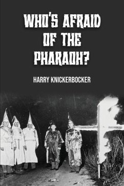 Who's Afraid of the Pharoah? - Knickerbocker, Harry