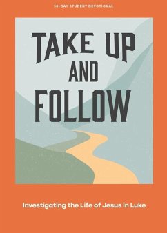 Take Up and Follow - Teen Devotional - Lifeway Students