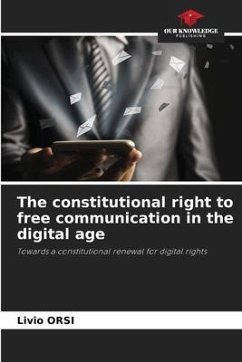 The constitutional right to free communication in the digital age - Orsi, Livio