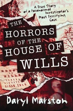 The Horrors of the House of Wills - Marston, Daryl