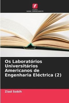 Os Laboratórios Universitários Americanos de Engenharia Eléctrica (2) - Sobih, Ziad