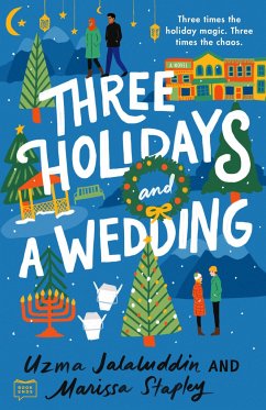 Three Holidays and a Wedding - Jalaluddin, Uzma; Stapley, Marissa