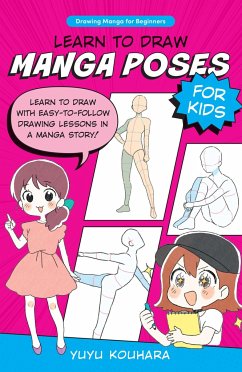 Learn to Draw Manga Poses for Kids - Kouhara, Yuyu