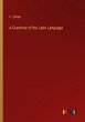 A Grammar of the Latin Language - Bild 1