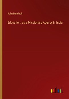 Cover Education, as a Missionary Agency in India