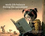 Work-Life Balance in the Apocalypse