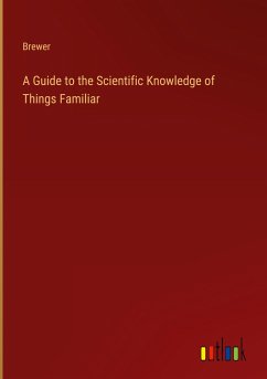 A Guide to the Scientific Knowledge of Things Familiar