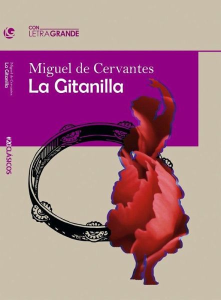 La Gitanilla Edicion En Letra Grande