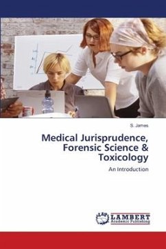 Medical Jurisprudence, Forensic Science & Toxicology - James, S.