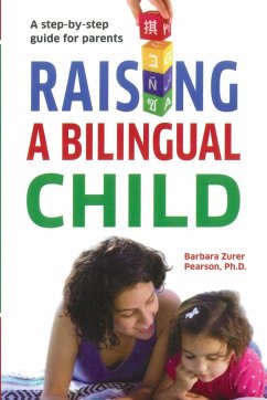 Raising A Bilingual Child - Pearson, Barbara Zurer