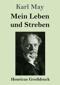 Mein Leben und Streben (Großdruck) - May, Karl