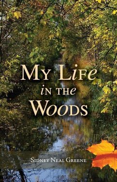 My Life in the Woods - Greene, Sidney Neal