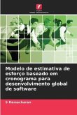 Modelo de estimativa de esforço baseado em cronograma para desenvolvimento global de software