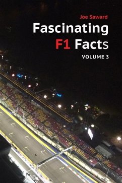 Fascinating F1 Facts, Volume 3 - Saward, Joe