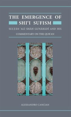 The Emergence of Shi'i Sufism - Cancian, Alessandro (Senior Research Associate, Senior Research Asso