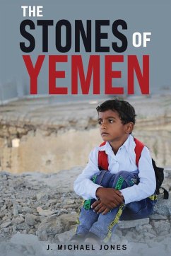 The Stones of Yemen - Jones, J. Michael