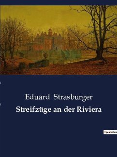 Streifzüge an der Riviera - Strasburger, Eduard