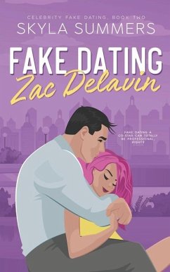 Fake Dating Zac Delavin - Summers, Skyla