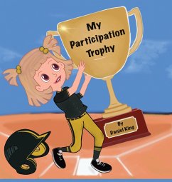 My Participation Trophy - King, Daniel