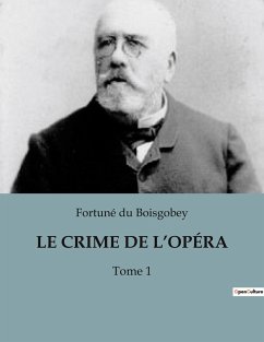 LE CRIME DE L¿OPÉRA - Du Boisgobey, Fortuné