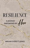 Resilience: A Journey Empowered by Hope