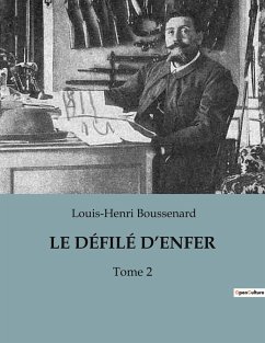 LE DÉFILÉ D¿ENFER - Boussenard, Louis-Henri