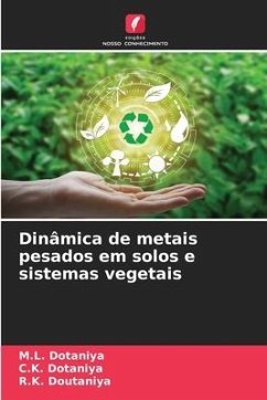 Dinâmica de metais pesados em solos e sistemas vegetais - Dotaniya, M.L.;Dotaniya, C. K.;Doutaniya, R.K.
