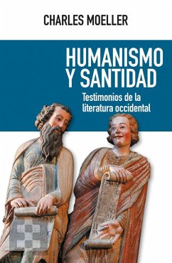 Cover Humanismo y santidad: Testimonios de la literatura occidental