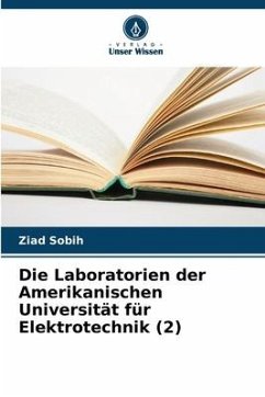 Die Laboratorien der Amerikanischen Universität für Elektrotechnik (2) - Sobih, Ziad