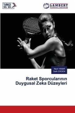 Raket Sporcular¿n¿n Duygusal Zeka Düzeyleri - YANAR, Nazli;ERDEN, Salih