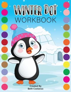 Dot Markers WINTER Activity Workbook for ages 2-5 - Costanzo, Beth