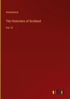 The Historians of Scotland - Anonymous
