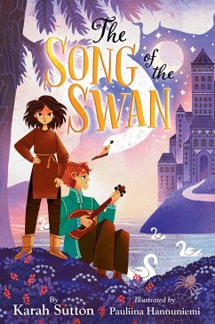 The Song of the Swan - Sutton, Karah; Hannuniemi, Pauliina