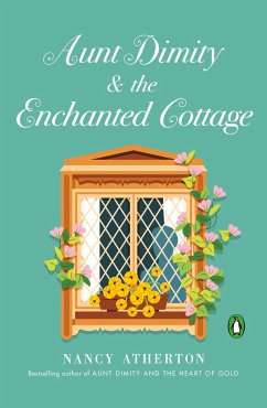 Aunt Dimity and the Enchanted Cottage - Atherton, Nancy