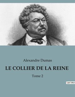 LE COLLIER DE LA REINE - Dumas, Alexandre