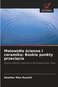 Malowid¿a ¿cienne i ceramika: Boskie punkty przeci¿cia - Russell, Heather Mae