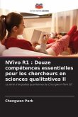 NVivo R1 : Douze compétences essentielles pour les chercheurs en sciences qualitatives II