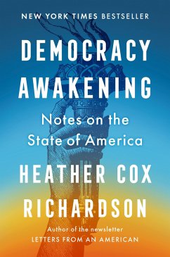Democracy Awakening - Richardson, Heather Cox