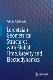 Lorentzian Geometrical Structures with Global Time, Gravity and Electrodynamics (eBook, PDF)