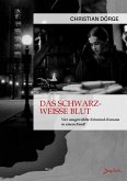 Das schwarz-weiße Blut (eBook, ePUB)