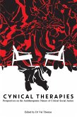 Cynical Therapies: Perspectives on the Antitherapeutic Nature of Critical Social Justice (eBook, ePUB)