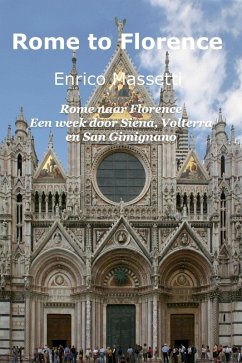 Rome naar Florence Een week door Siena, Volterra en San Gimignano (eBook, ePUB) - Massetti, Enrico