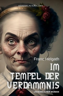 Im Tempel der Verdammnis (eBook, ePUB) - Helgath, Franc