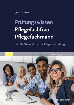 Prüfungswissen Pflegefachfrau Pflegefachmann (eBook, ePUB) - Schmal, Jörg