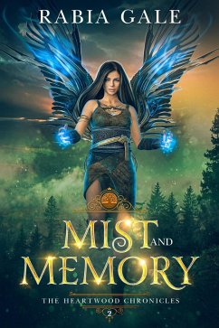 Cover Mist and Memory (The Heartwood Chronicles, #2) (eBook, ePUB)