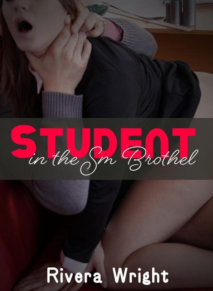 Student in the Sm Brothel (eBook, ePUB) Student in the Sm Brothel (eBook, ePUB)