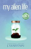My Alien Life: A Novelette (Sometimes Stories) (eBook, ePUB)